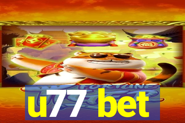 u77 bet