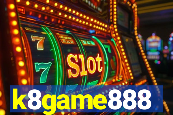 k8game888