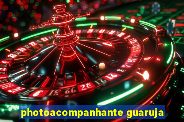 photoacompanhante guaruja