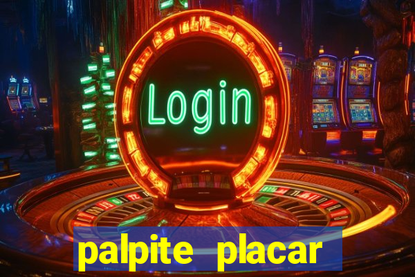 palpite placar exato de hoje