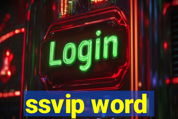 ssvip word