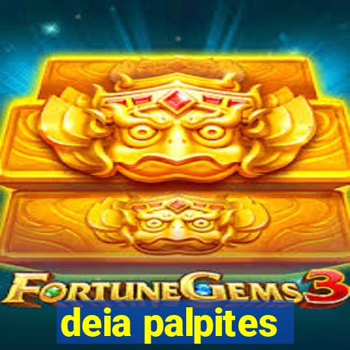 deia palpites
