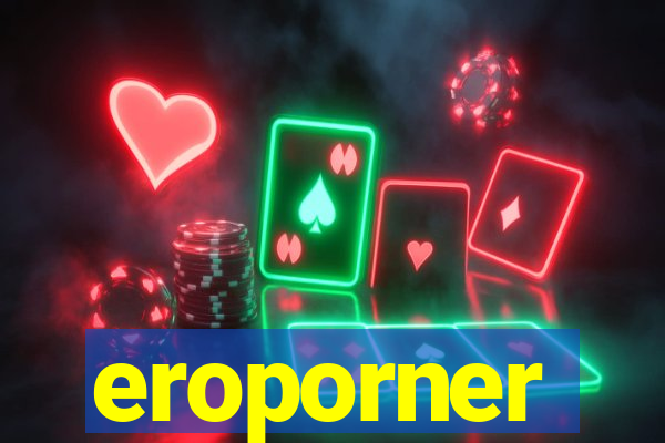 eroporner