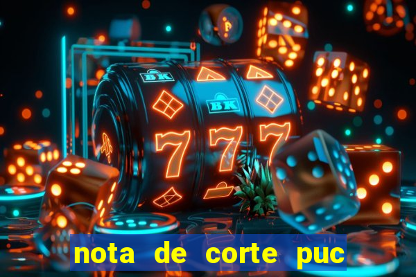 nota de corte puc minas 2024