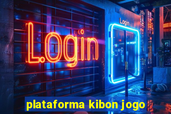 plataforma kibon jogo