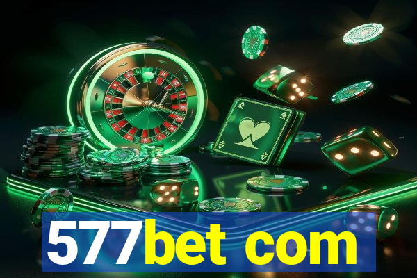 577bet com