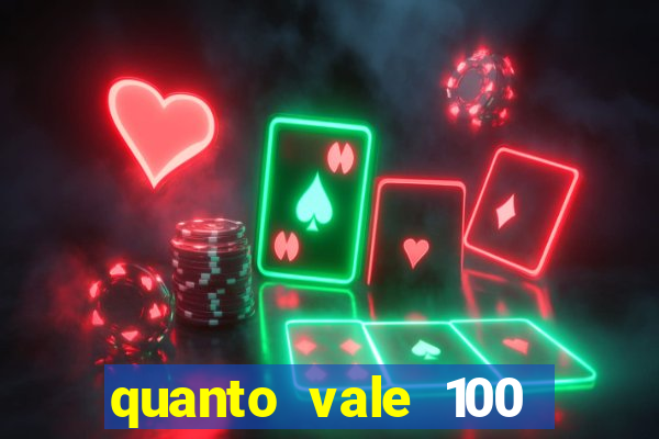 quanto vale 100 yuan em real