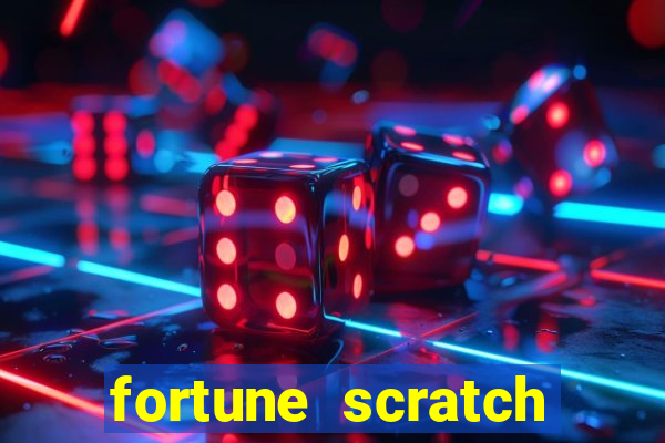 fortune scratch life paga mesmo