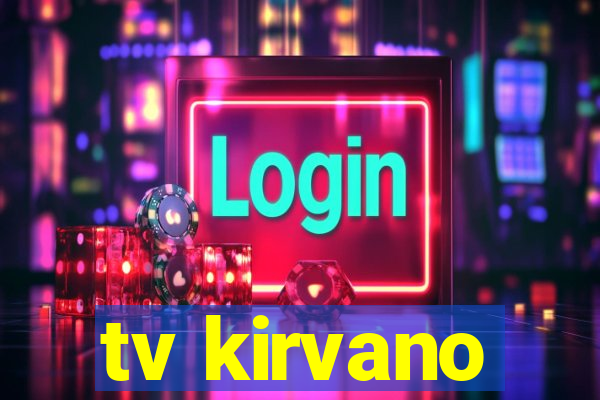 tv kirvano