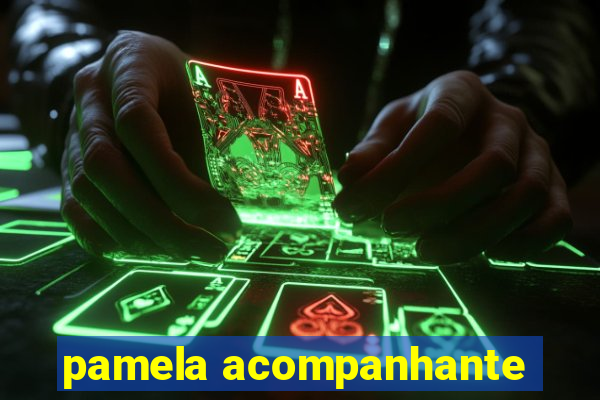 pamela acompanhante