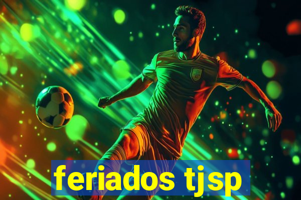 feriados tjsp