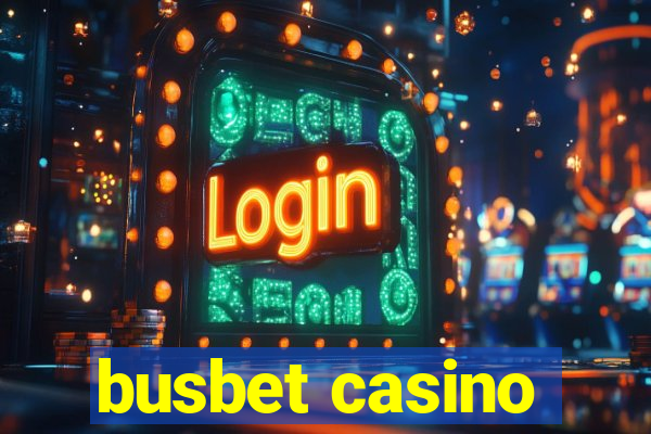 busbet casino