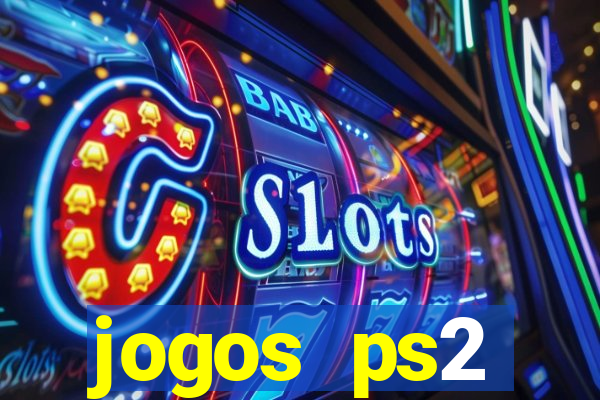 jogos ps2 traduzidos pt br