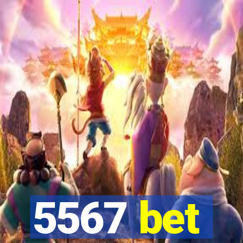 5567 bet