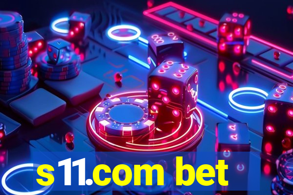 s11.com bet