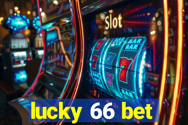 lucky 66 bet