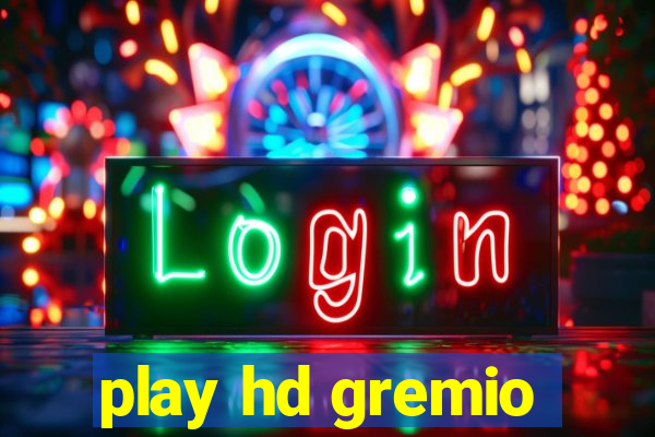 play hd gremio