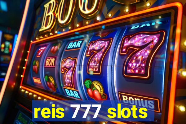 reis 777 slots