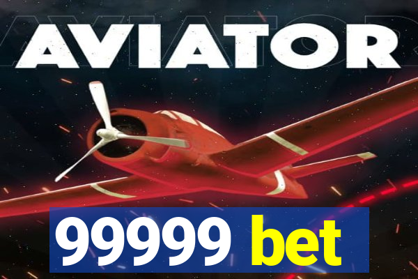 99999 bet