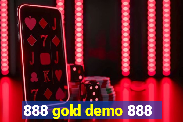 888 gold demo 888