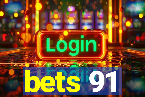 bets 91