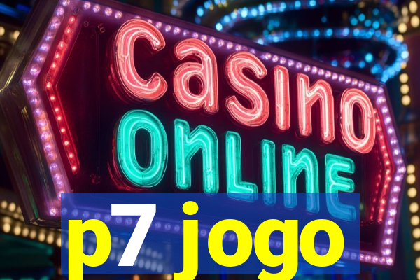p7 jogo