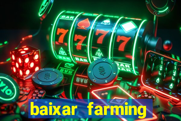 baixar farming simulator 18 dinheiro infinito
