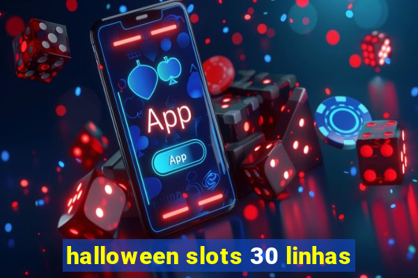 halloween slots 30 linhas