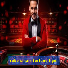 robo sinais fortune tiger