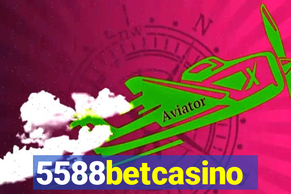 5588betcasino