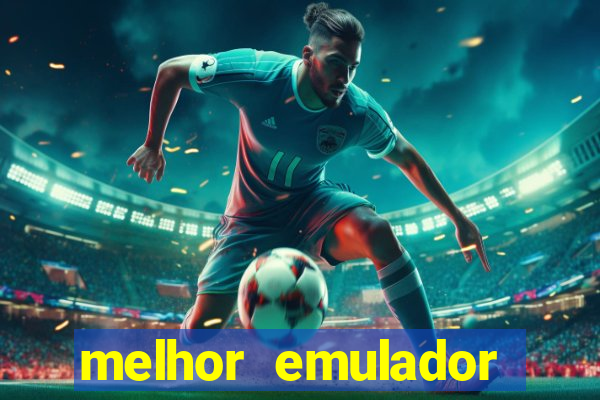 melhor emulador para pc fraco