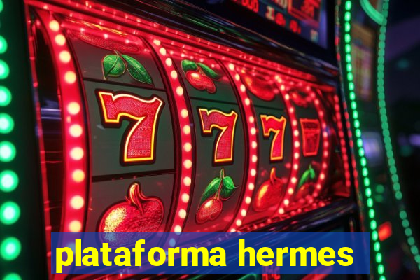 plataforma hermes