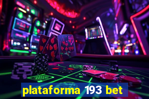 plataforma 193 bet