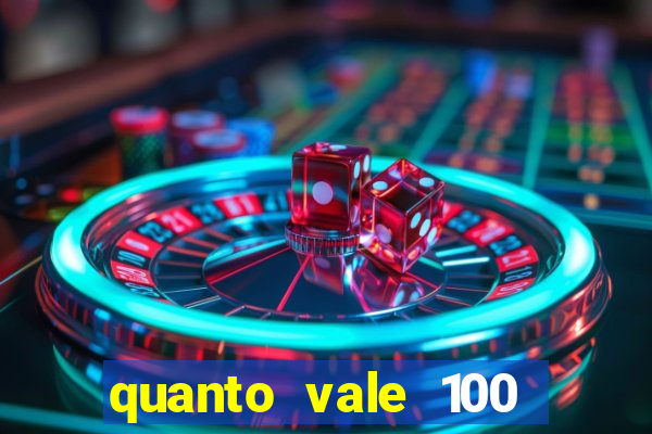 quanto vale 100 pesos em real