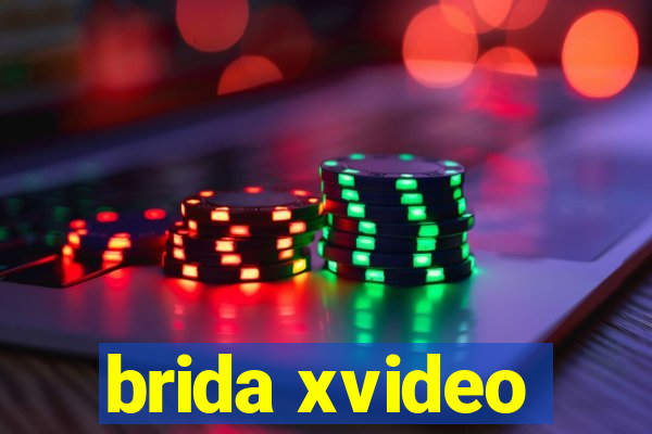 brida xvideo