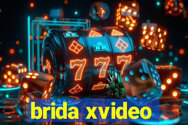 brida xvideo
