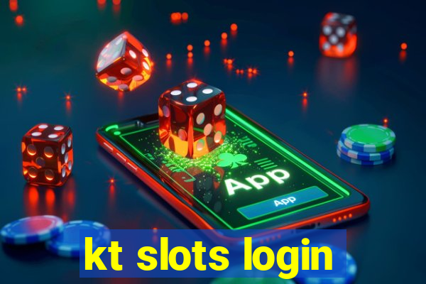 kt slots login