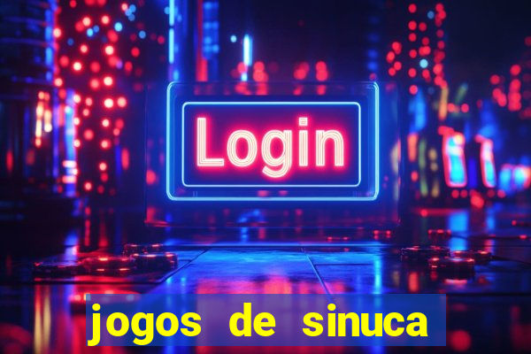 jogos de sinuca valendo dinheiro