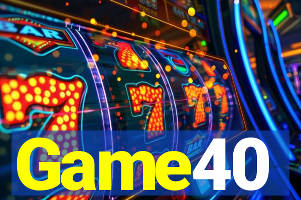 Game40