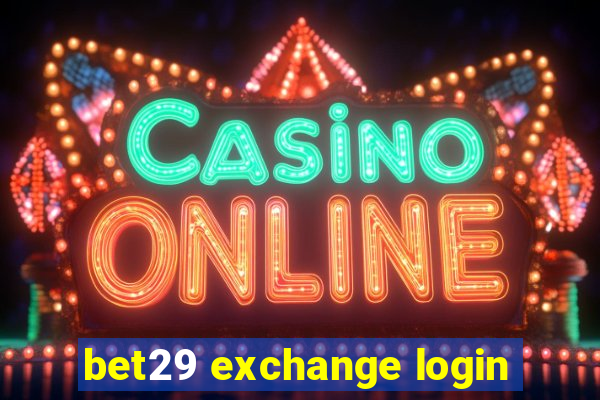 bet29 exchange login