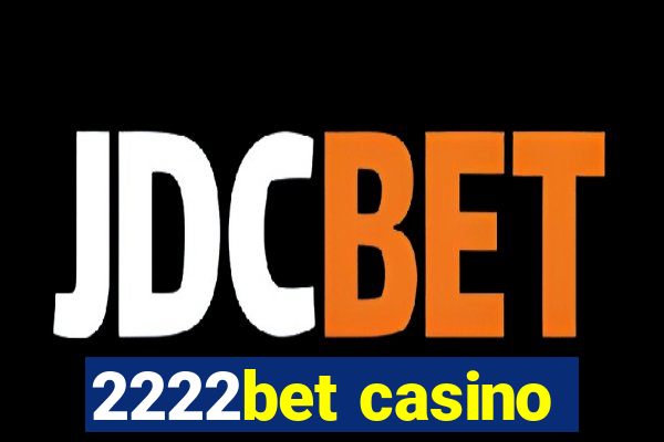 2222bet casino