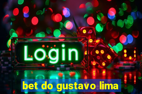 bet do gustavo lima