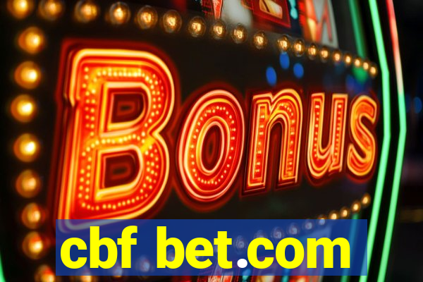 cbf bet.com