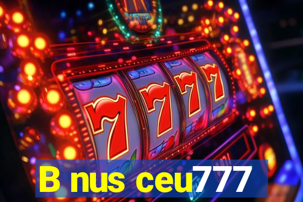 B nus ceu777