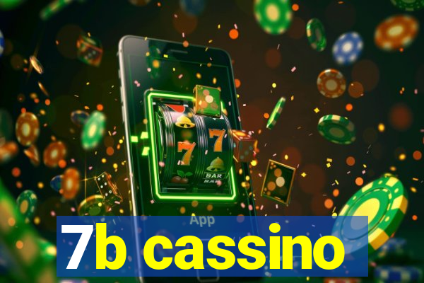 7b cassino
