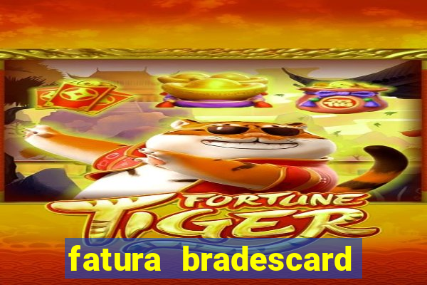 fatura bradescard casas bahia