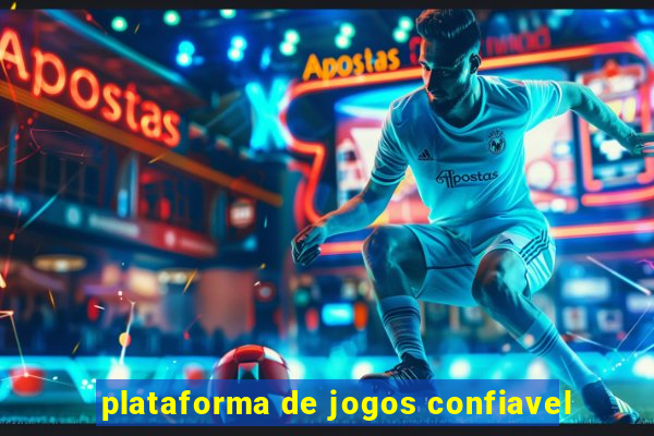 plataforma de jogos confiavel