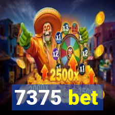 7375 bet