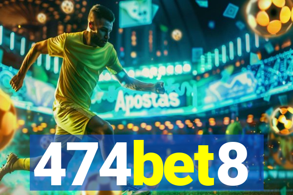 474bet8
