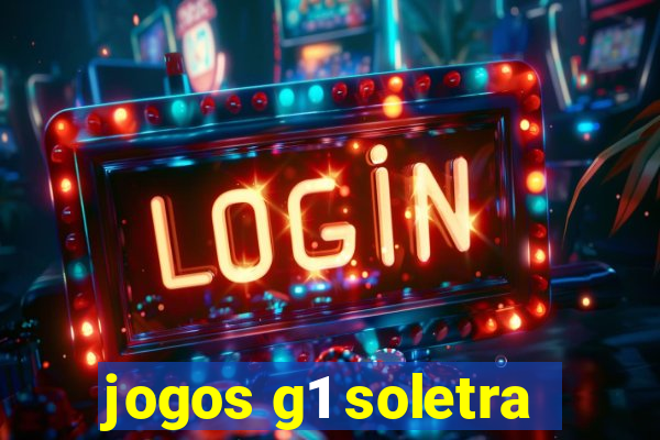 jogos g1 soletra